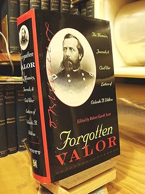 Imagen del vendedor de Forgotten Valor: The Memoirs, Journals, & Civil War Letters of Orlando B. Willcox a la venta por Henniker Book Farm and Gifts