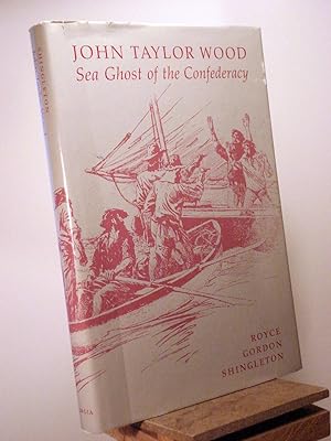 Seller image for John Taylor Wood : Sea Ghost of the Confederacy for sale by Henniker Book Farm and Gifts