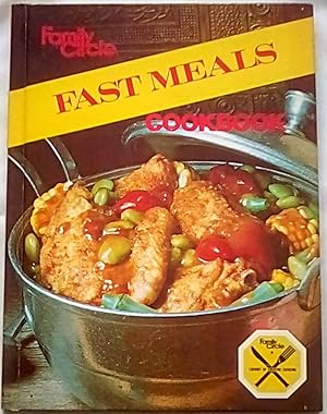 Family Circle Fast Meals Cookbook