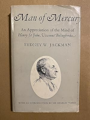 Seller image for Man of Mercury: An Appreciation of the Mind of Henry St John, Viscount Bolingbroke for sale by BBBooks