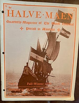 de Halve Maen Quarterly Magazine of The Dutch Colonial Period in America Vol. liv Fall-Winter 197...