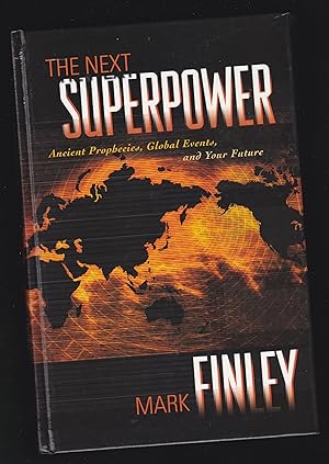 Seller image for The Next Superpower: Ancient Prophecies, Global Events, and Your Future for sale by Riverhorse Books