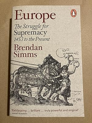 Immagine del venditore per Europe: The Struggle for Supremacy, 1453 to the Present venduto da BBBooks