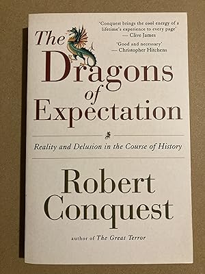 Seller image for The Dragons of Expectation: Reality and Delusion in the Course of History for sale by BBBooks