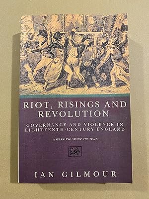 Seller image for Riot, Risings and Revolution: Governance and Violence in Eighteenth-Century England for sale by BBBooks