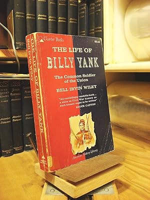 Imagen del vendedor de The Life of Billy Yank a la venta por Henniker Book Farm and Gifts