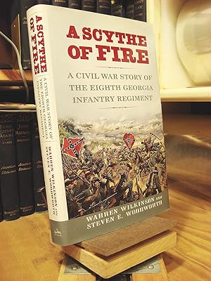 Seller image for A Scythe of Fire: A Civil War Story of the Eighth Georgia Infantry Regiment for sale by Henniker Book Farm and Gifts