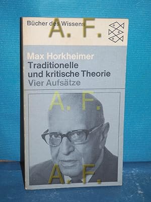 Seller image for Traditionelle und kritische Theorie : 4 Aufstze Fischer-Bcherei , 6015 : Bcher des Wissens for sale by Antiquarische Fundgrube e.U.