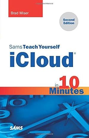 Imagen del vendedor de Sams Teach Yourself iCloud in 10 Minutes (2nd Edition) (Sams Teach Yourself Minutes) (Sams Teach Yourself.in 10 Minutes (Paperback)) a la venta por WeBuyBooks