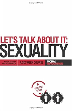 Imagen del vendedor de Let's Talk About It - SEXUALITY: A 6-Week Course (Participant's Guide) a la venta por WeBuyBooks