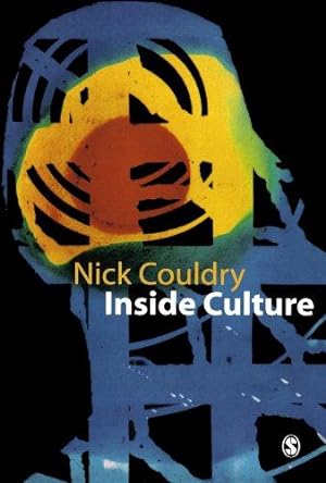 Bild des Verkufers fr Inside Culture: Re-imagining the Method of Cultural Studies zum Verkauf von WeBuyBooks