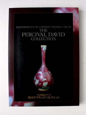 Masterpieces of Chinese Ceramics from the Percival David Collection