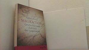 Seller image for Migration. Geschichte und Zukunft der Gegenwart. for sale by Antiquariat Uwe Berg