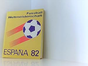 Fußball-Weltmeisterschaft Espana 82.