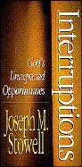 Image du vendeur pour Interruptions: God's Unexpected Opportunities mis en vente par Reliant Bookstore