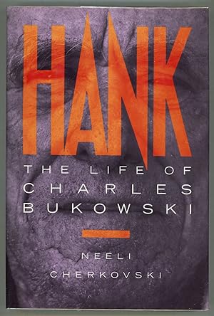 Bild des Verkufers fr Hank; The Life of Charles Bukowski zum Verkauf von Evening Star Books, ABAA/ILAB