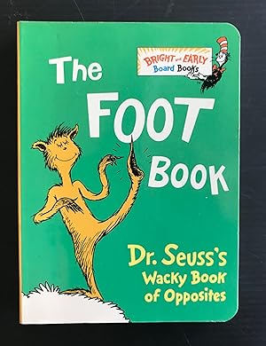 Image du vendeur pour The Foot Book: Dr. Seuss's Wacky Book of Opposites mis en vente par Summerhill Curiosities