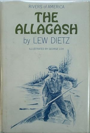 Bild des Verkufers fr The Allagash. Part of The Rivers of America Series zum Verkauf von Mare Booksellers ABAA, IOBA