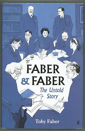 Seller image for Faber & Faber; The Untold Story for sale by Evening Star Books, ABAA/ILAB