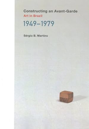 Immagine del venditore per Constructing an Avant-garde : Art in Brazil, 1949-1979 venduto da GreatBookPricesUK