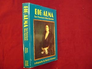 Image du vendeur pour Big Alma. San Francisco's Alma Spreckels. A Biography. mis en vente par BookMine