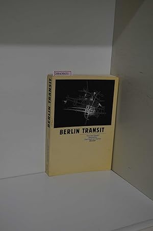 Seller image for Berlin-Transit. Eine Stadt als Station / Gert u. Gundel Mattenklott. Mit Fotogr. von J. F. Melzian for sale by ralfs-buecherkiste