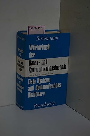 Seller image for Wrterbuch der Daten- und Kommunikationstechnik. Data Systems and Communications Dictionary. Deutsch - Englisch / Englisch - Deutsch for sale by ralfs-buecherkiste