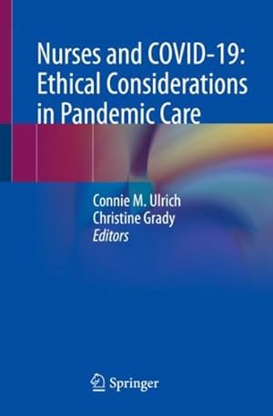 Seller image for Nurses and Covid-19 : Ethical Considerations in Pandemic Care for sale by GreatBookPrices