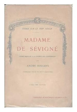 Seller image for Madame de Sevigne cours professe a la Societe des Conferences / par Andre Hallays for sale by WeBuyBooks