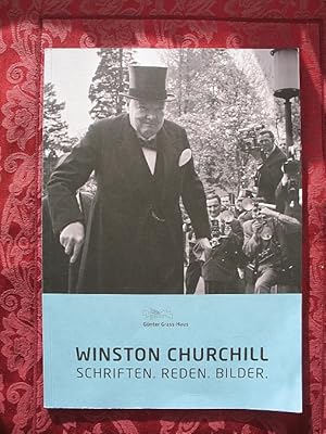 Winston Churchill : Schriften. Reden. Bilder