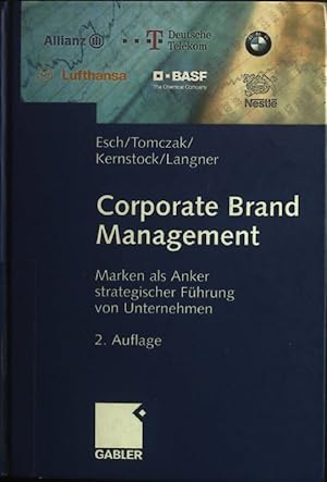 Bild des Verkufers fr Corporate Brand Management : Marken als Anker strategischer Fhrung von Unternehmen. zum Verkauf von books4less (Versandantiquariat Petra Gros GmbH & Co. KG)