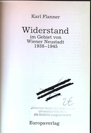 Bild des Verkufers fr Widerstand im Gebiet von Wiener Neustadt : 1938 - 1945. zum Verkauf von books4less (Versandantiquariat Petra Gros GmbH & Co. KG)