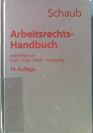 Bild des Verkufers fr Arbeitsrechts-Handbuch : systematische Darstellung und Nachschlagewerk fr die Praxis. zum Verkauf von books4less (Versandantiquariat Petra Gros GmbH & Co. KG)