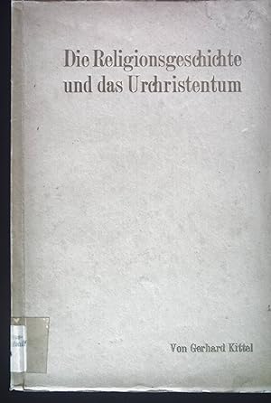 Bild des Verkufers fr Die Religionsgeschichte und das Urchristentum. zum Verkauf von books4less (Versandantiquariat Petra Gros GmbH & Co. KG)