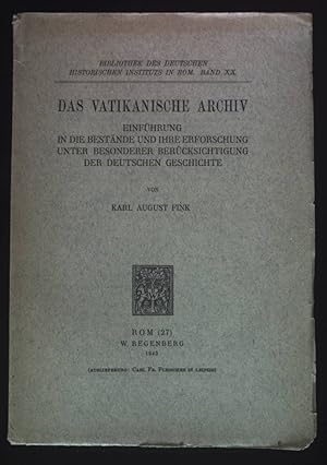 Imagen del vendedor de Das Vatikanische Archiv. Einfhrung in die Bestnde und ihre Erforschung unter besonderer Bercksichtigung der Deutschen Geschichte. Bibliothek des Deutschen Historischen Instituts in Rom, Band 20. a la venta por books4less (Versandantiquariat Petra Gros GmbH & Co. KG)