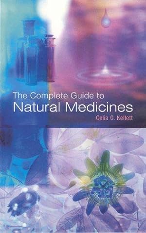 Bild des Verkufers fr The Complete Guide To Natural Medicines zum Verkauf von WeBuyBooks