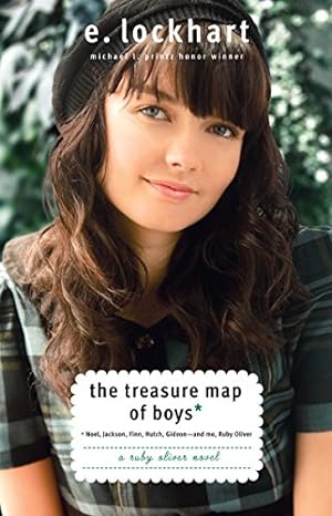 Seller image for The Treasure Map of Boys: Noel, Jackson, Finn, Hutch, Gideon--and Me, Ruby Oliver (Ruby Oliver Quartet) for sale by Reliant Bookstore