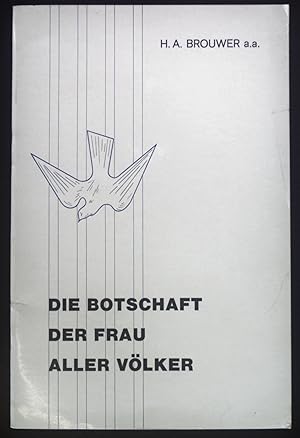 Image du vendeur pour Die Botschaft der Frau aller Vlker. mis en vente par books4less (Versandantiquariat Petra Gros GmbH & Co. KG)