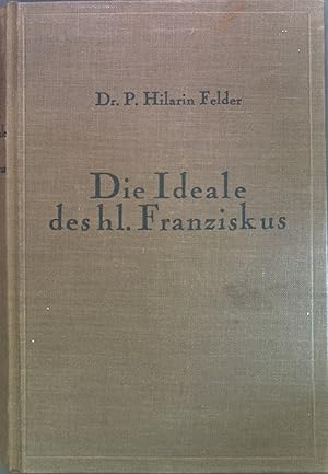 Seller image for Die Ideale des hl. Franziskus von Assisi. for sale by books4less (Versandantiquariat Petra Gros GmbH & Co. KG)