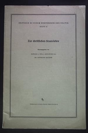 Imagen del vendedor de Zur christlichen Staatslehre. Beitrge zu einem Wrterbuch der Politik, Heft II. a la venta por books4less (Versandantiquariat Petra Gros GmbH & Co. KG)