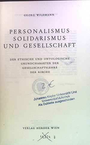 Seller image for Personalismus, Solidarismus und Gesellschaft: Der ethische und Ontologische Grundcharakter der Gesellschaftslehre der Kirche. for sale by books4less (Versandantiquariat Petra Gros GmbH & Co. KG)