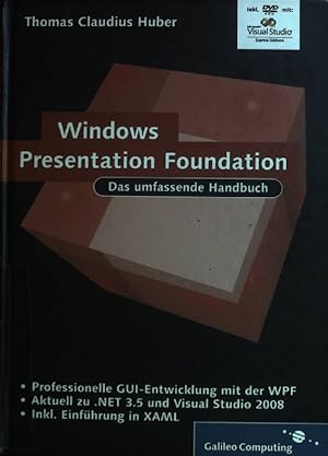 Bild des Verkufers fr Windows Presentation Foundation : das umfassende Handbuch. Galileo computing zum Verkauf von books4less (Versandantiquariat Petra Gros GmbH & Co. KG)