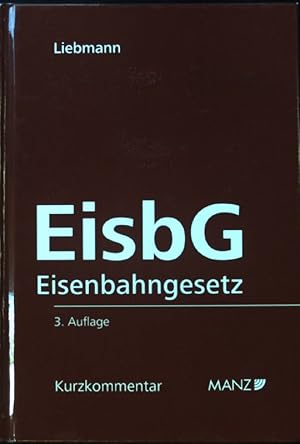 Seller image for Eisenbahngesetz 1957; Manzsche Kurzkommentare for sale by books4less (Versandantiquariat Petra Gros GmbH & Co. KG)