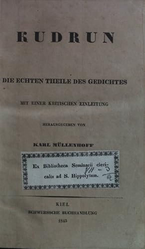 Bild des Verkufers fr Kudrun : Die echten Theile des Gedichtes ; Mit e. kritischen Einl. zum Verkauf von books4less (Versandantiquariat Petra Gros GmbH & Co. KG)