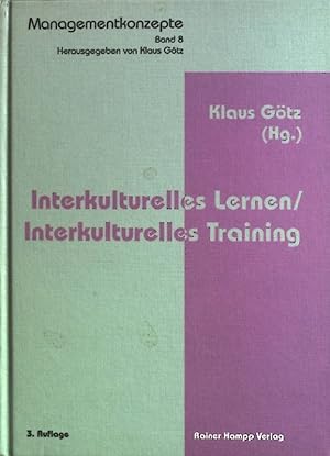 Imagen del vendedor de Interkulturelles Lernen, interkulturelles Training. Managementkonzepte ; Bd. 8 a la venta por books4less (Versandantiquariat Petra Gros GmbH & Co. KG)
