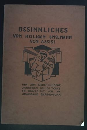 Bild des Verkufers fr Besinnliches vom heiligen Spielmann von Assisi. zum Verkauf von books4less (Versandantiquariat Petra Gros GmbH & Co. KG)