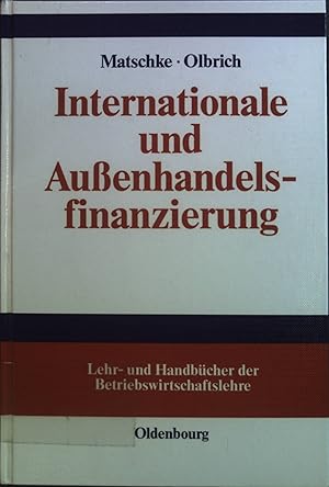 Imagen del vendedor de Internationale und Auenhandelsfinanzierung. Lehr- und Handbcher der Betriebswirtschaftslehre a la venta por books4less (Versandantiquariat Petra Gros GmbH & Co. KG)