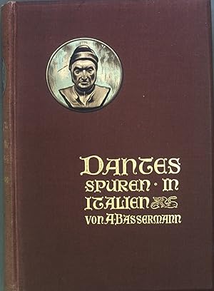 Seller image for Dantes Spuren in Italien : Wanderungen und Untersuchungen; Kleine Ausgabe. for sale by books4less (Versandantiquariat Petra Gros GmbH & Co. KG)