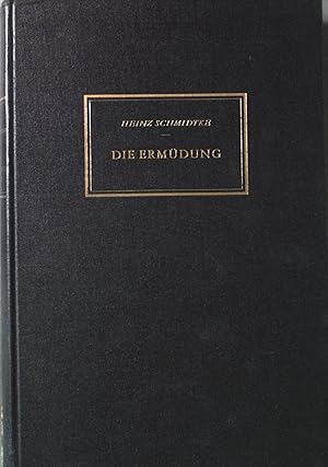 Image du vendeur pour Die Ermdung. Symptome, Theorien, Messversuche. mis en vente par books4less (Versandantiquariat Petra Gros GmbH & Co. KG)