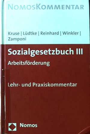 Bild des Verkufers fr Sozialgesetzbuch III, Arbeitsfrderung : Lehr- und Praxiskommentar. NomosKommentar zum Verkauf von books4less (Versandantiquariat Petra Gros GmbH & Co. KG)